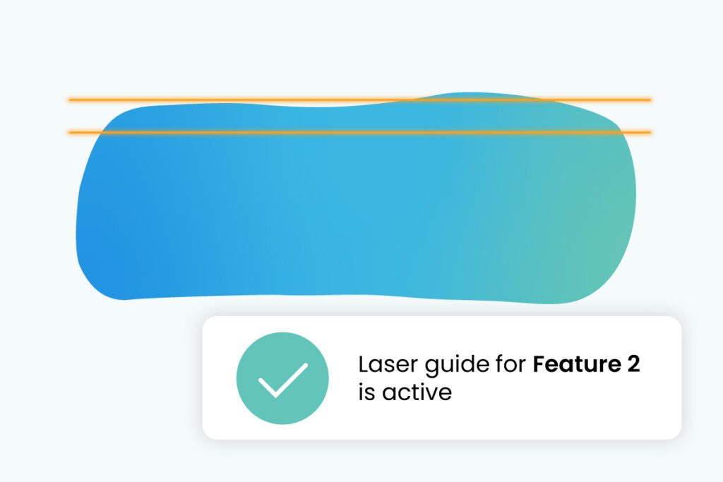 Multicolored blob with two parallel lines over the top edge, indicating lasers. An alert says, "Laser guide for Feature 2 is active"